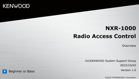 NXR-1000 Radio Access Control Overview